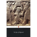The Epic of Gilgamesh