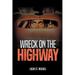 Wreck On the Highway