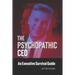 The Psychopathic CEO: An Executive Survival Guide
