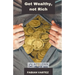 Get Wealthy, Not Rich