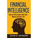 Financial Intelligence: How to To Be Smart with Your Money and Your Life