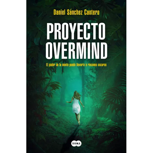 Proyecto Overmind: El Poder de la Mente Puede Llevarte a Rincones Oscuros / Project Overmind
