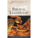 Biblical Leadership: Becoming a Different Kind of Leader