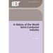 A History of the World Semiconductor Industry
