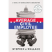 Average Civil Employee: A Novel of Bureaucratic Absurdities