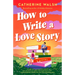 How to Write a Love Story