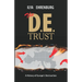 The D.E. Trust: A History of Europe's Destruction