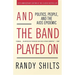 And the Band Played on: Politics, People, and the AIDS Epidemic