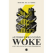 Autodestrucciã3n Woke / Woke Self-Destruction