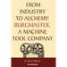 From Industry to Alchemy: Burgmaster, a Machine Tool Company