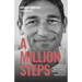 A Million Steps: Lessons from the limit of physical and mental endurance.