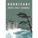 Hurricane: Heists, Help, Huggies