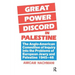 Great Power Discord in Palestine: The Anglo-American Committee of Inquiry into the Problems of European Jewry and Palestine 1945-46
