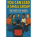 You Can Lead a Small Group: The First Six Weeks