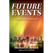 Future Events: A Prophecy of Coming Times