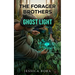 The Forager Brothers: Ghost Light