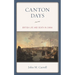 Canton Days: British Life and Death in China