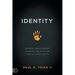 Identity: Knowing, Understanding, Guarding, and Acting on Your God-Given Calling