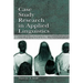 Case Study Research in Applied Linguistics