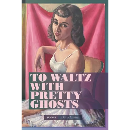 To Waltz with Pretty Ghosts