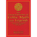 The Encyclopaedia of Celtic Myth and Legend: A Definitive Sourcebook of Magic, Vision, and Lore