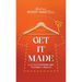 Get It Made: Build Your Clothing Line from Idea to Reality