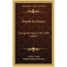 Travels In France: During The Years 1787-1789 (1889)