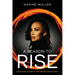 A Reason to Rise: Overcome Adversity and Awaken Your Power