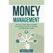 Money Management: Get Out of Debt, Make a Budget, Save Money and Learn the Steps to Building Real Wealth