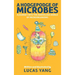 A Hodgepodge of Microbes: A Journey into the Marvelous World of Microorganisms