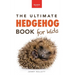 Hedgehogs: 100+ Amazing Hedgehog Facts, Photos, Quiz & Much More