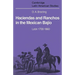 Haciendas and Ranchos in the Mexican Bajio: Leon 1700 1860