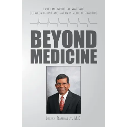 Beyond Medicine: Unveiling Spiritual Warfare Between Christ and Satan in Medical Practice