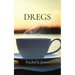 Dregs