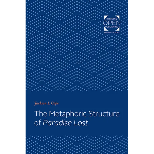 The Metaphoric Structure of Paradise Lost
