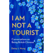 I Am Not a Tourist
