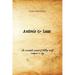 Antonio & Isaac: The Annotated Account of Phillipe Wolf, Composer & Spy