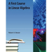 A First Course in Linear Algebra