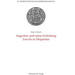 Augustus Und Seine Grundung Emerita in Hispanien: Emerita in Hispanien