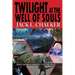 Twilight at the Well of Souls (Well World Saga: Volume 5)