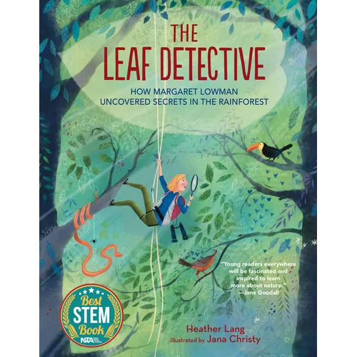 The Leaf Detective: How Margaret Lowman Uncovered Secrets in the Rainforest