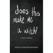 Does This Make Me A Witch?: A Poetry Collection