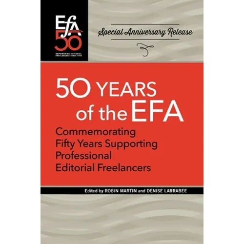 Fiftieth Anniversary of the EFA: Commemorating fifty years supporting professional editorial freelancers