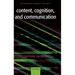 Content, Cognition, and Communication: Philosophical Papers II