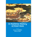 A Maritime History of East Asia