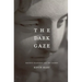 The Dark Gaze: Maurice Blanchot and the Sacred