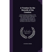 A Treatise On the Records of the Creation: And On the Moral Attributes of the Creator; With Particular Reference to the Jewish History, and to the Con