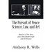 The Pursuit of Peace Science, Law, and Art: Based on a True Story of two Remarkable People and Art Treasure