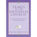 Pearls of the Universal Church: The Catholic Faith in a Nutshell