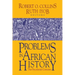 Problems in African History